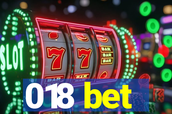 018 bet